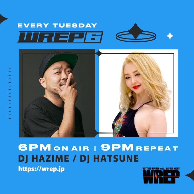 #WREP 5/28(火) 18:00 「WREP 6」 毎週火曜日は DJ HAZIME (@djhazime) DJ HATSUNE (@dj_hatsune) がパーソナリティー ▼ハヂメのおすすめグルメ／最旬クラブヒット／フロアクラシック追体験「Bangin' Searchin'」 番組ハッシュタグ #ロクレプ wrep.jp