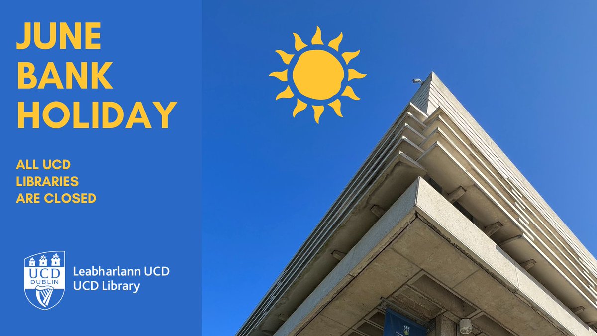 All UCD libraries will be closed next Monday, the June Bank Holiday (3rd June). Enjoy your long weekend!🌞 See our summer opening hours schedule at ucd.ie/library/use/op…