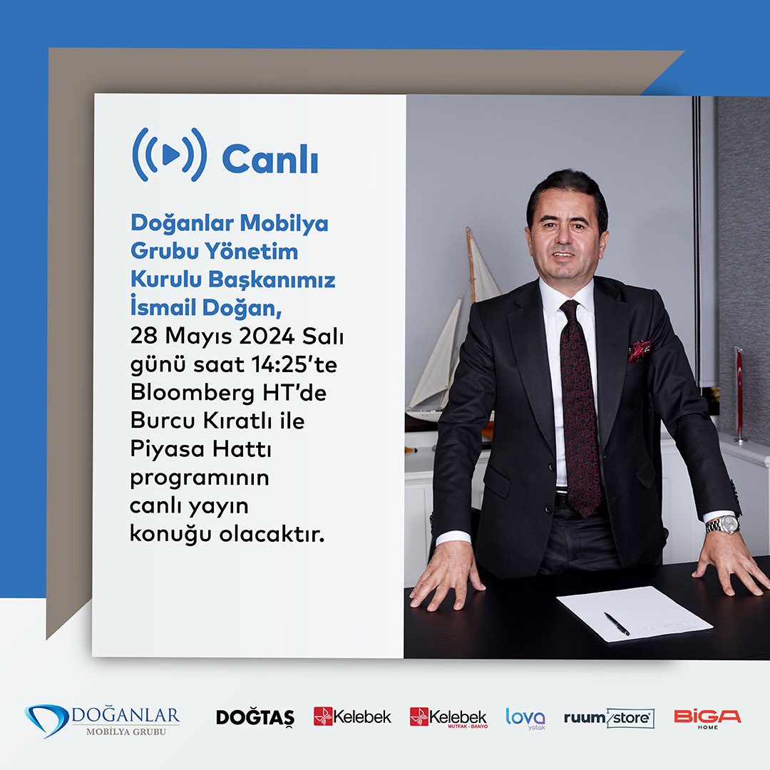 Grup şirketlerimizden Doğanlar Mobilya Grubu Yönetim Kurulu Başkanı İsmail Doğan, bugün saat 14:25'te Bloomberg HT kanalında Burcu Kıratlı ile Piyasa Hattı programının canlı yayın konuğu olacaktır. @BloombergHT