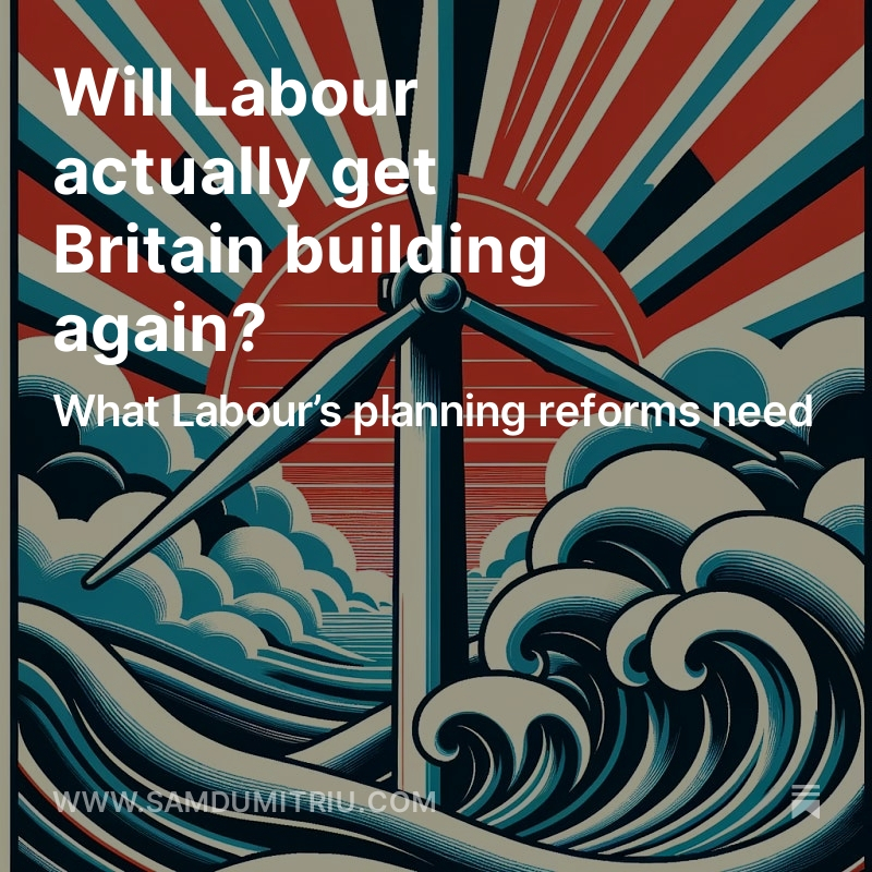 Britain's planning system hammers growth at every turn. Labour have pledged to reform it and get Britain building again. Can they do it? Here's my take on Labour's plans to make it easier build critical infrastructure. samdumitriu.com/p/will-labour-…