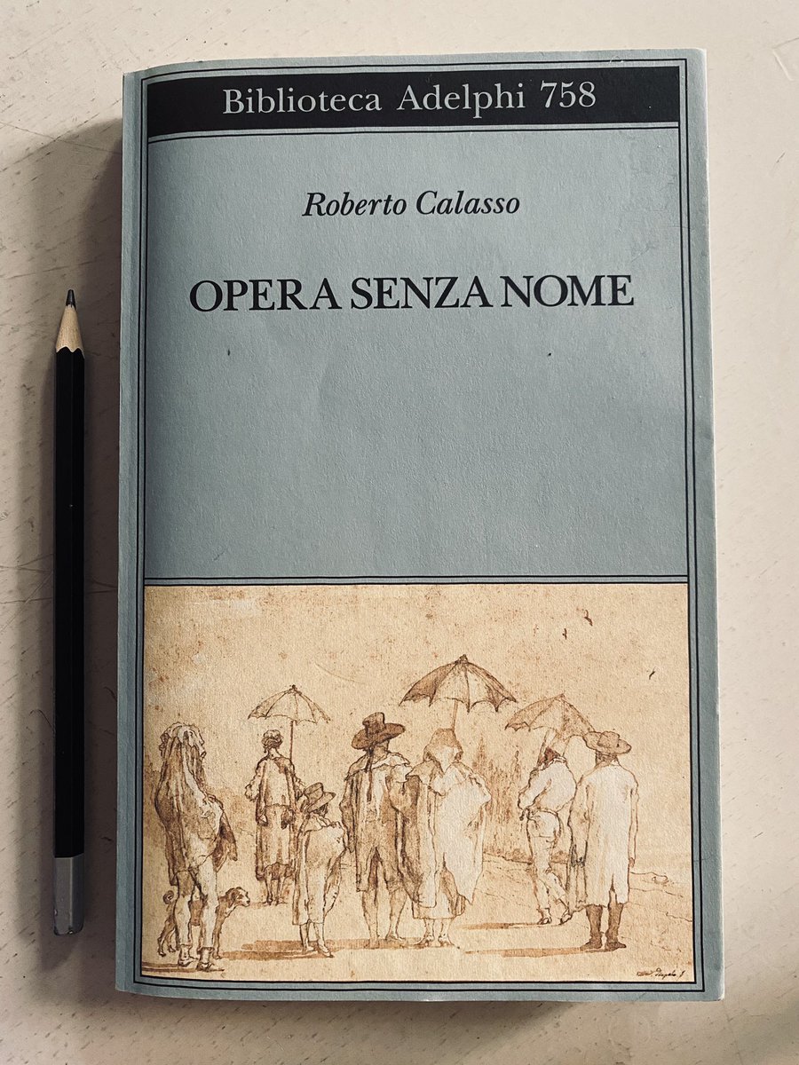 GiCivi's tweet photo. “Ci sono mille buone ragioni per non fare quello che sto facendo. E una sola per farlo: dire con la massima precisione certe cose su alcuni libri che ho scritto.”
Roberto Calasso

Opera senza nome
@adelphiedizioni 
Biblioteca Adelphi, 758
2024, pp. 160 https://t.co/OvCWxZ8lpf
