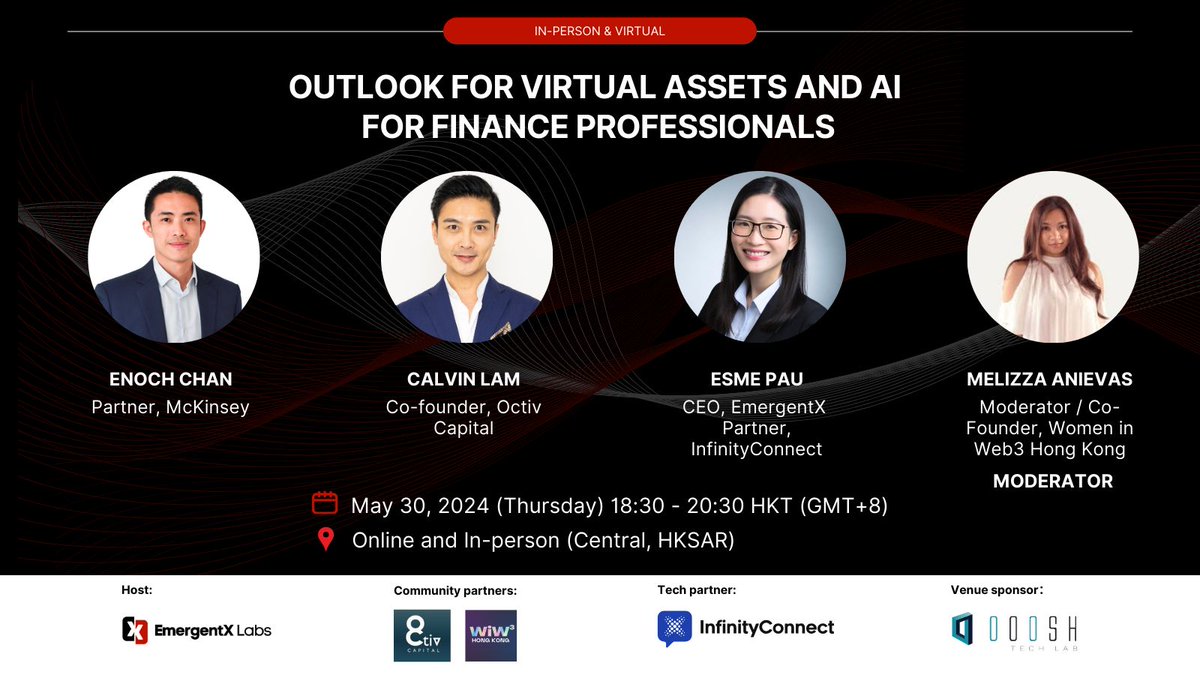 Join us May 30 in HK for an insightful evening on #VirtualAssets and #AI for finance pros.

Speakers:

Enoch Chan of @McKinsey
Calvin Lam of Octiv Capital Limited
@0xEsmePau of @emergentxio  & @InfinityConn 
@MelizzaAnievas of @womeninweb3hk

#VirtualAssets #TechTalks