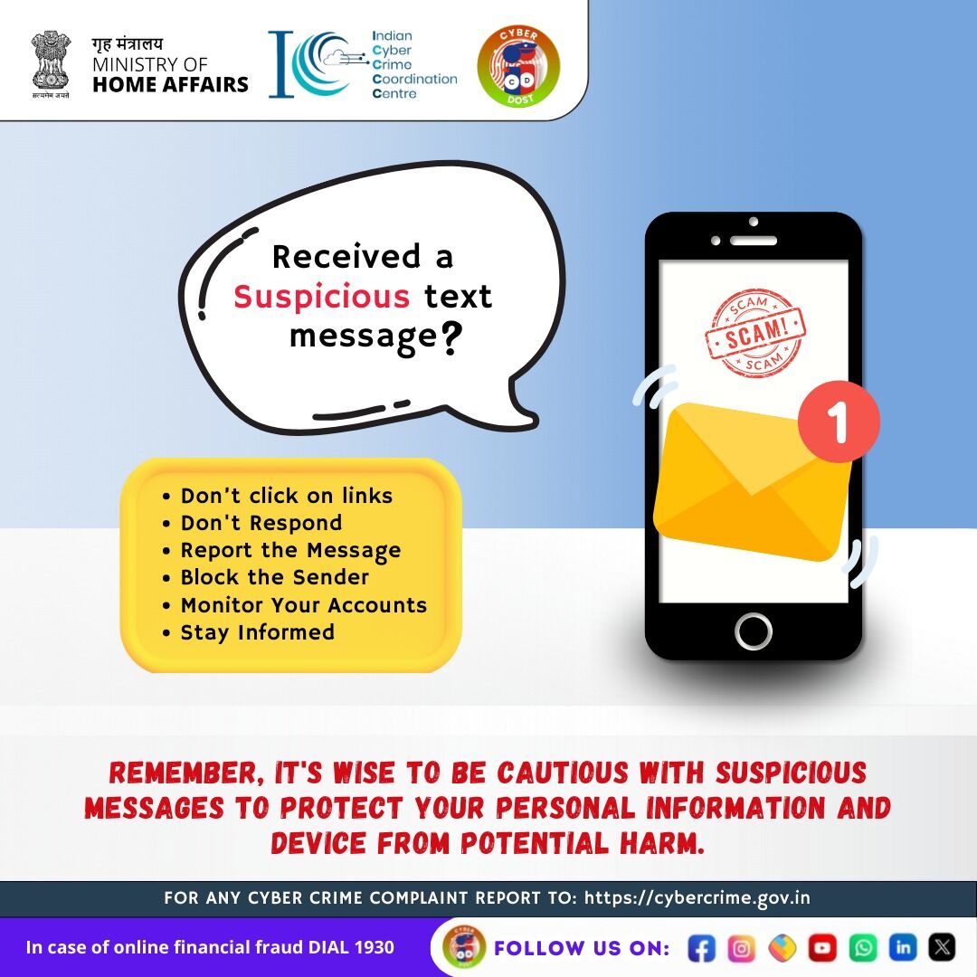 Beware of suspicious text messages! If you receive an unexpected message, think twice before responding. Scammers often use enticing tactics to trick you into revealing personal information or clicking on harmful links. #I4C #MHA #Cyberdost #Cybersecurity #CyberSafeIndia