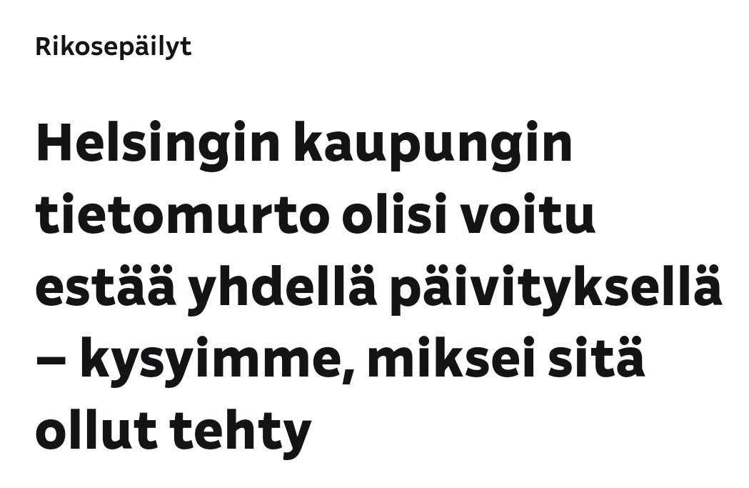 @zaraero Rikoslain 3 luku, 3 §, 2 mom mukaan myös, jos tekijä on jättänyt estämättä tunnusmerkistön mukaisen seurauksen syntymisen, vaikka hänellä on ollut erityinen oikeudellinen velvollisuus estää seurauksen syntyminen.

Kenen virkavastuulle tietoturva kuului?

yle.fi/a/74-20088447