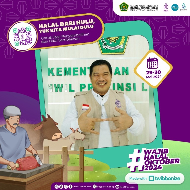 Kemenaglampung's tweet photo. #SahabatReligiLampung

Halal Dari Hulu, Yuk Kita Mulai Dulu   

#WajibHalalOktober2024 di sektor hulu ini ya! caranya gampang tinggal posting foto kamu pake twibbon ini  https://t.co/esHUN6ou4T

#WajibHalalOktober2024
#WajibSertifikatHalal
#JasaSembelihanHalal
#DagingHalal https://t.co/jHLGtX4Vc1