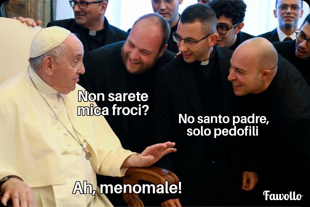 Papa Francesco chiede per essere sicuro. #frociaggine