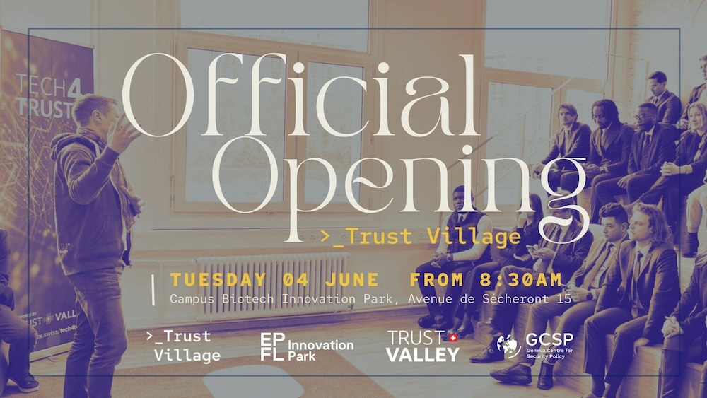 Trust Village Geneva Launching next week 🚀🇨🇭✨ Join the Trust Valley on Tuesday June 4 for the Official Opening of the new incubator in Geneva dedicated to digital trust and cybersecurity. Learn more and request an invitation NOW: bit.ly/3XghsEX #TrustValleyCH  @lennig