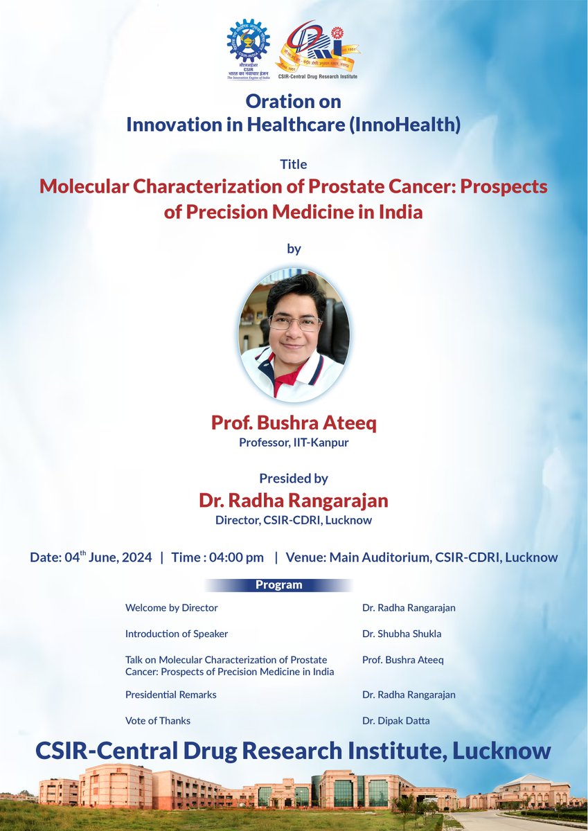 #ProfBushraAteeq @bushraiitk wil deliver an #oration on #InnoHealth @CSIR_CDRI 

@CSIR_IND @IndiaDST @DBTIndia @ICMRDELHI @DrNKalaiselvi @DrJitendraSingh @VigyanPrasar @HRDG_CSIR