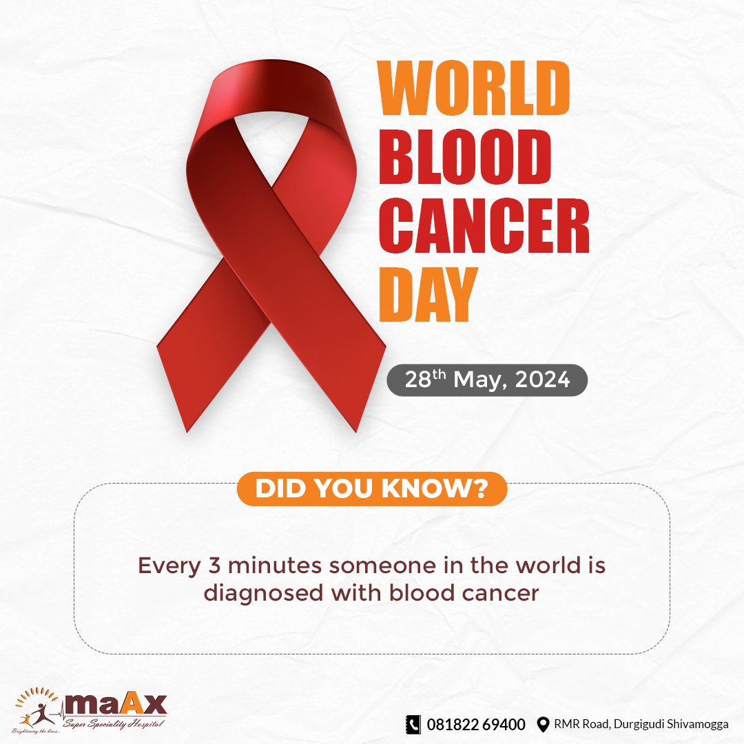 Did You Know?
Every 3 minutes, someone in the world is diagnosed with blood cancer. Join us on World Blood Cancer Day to raise awareness and support those affected by this disease. Together, we can make a difference.

#WorldBloodCancerDay, 28 May 2024

 #BloodCancer #maAxHospitaL