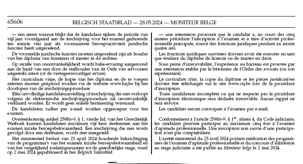 Examen inzake beroepsbekwaamheid voor de uitoefening van gerechtelijke functies (Gerechtelijk jaar 2024-2025). - Oproep tot de kandidaten. - Inschrijvingsprocedure langs elektronische weg
Datum inschrijving: 
De kandidaturen dienen uiterlijk op 28 juni 2024 om 12u ('s middags),