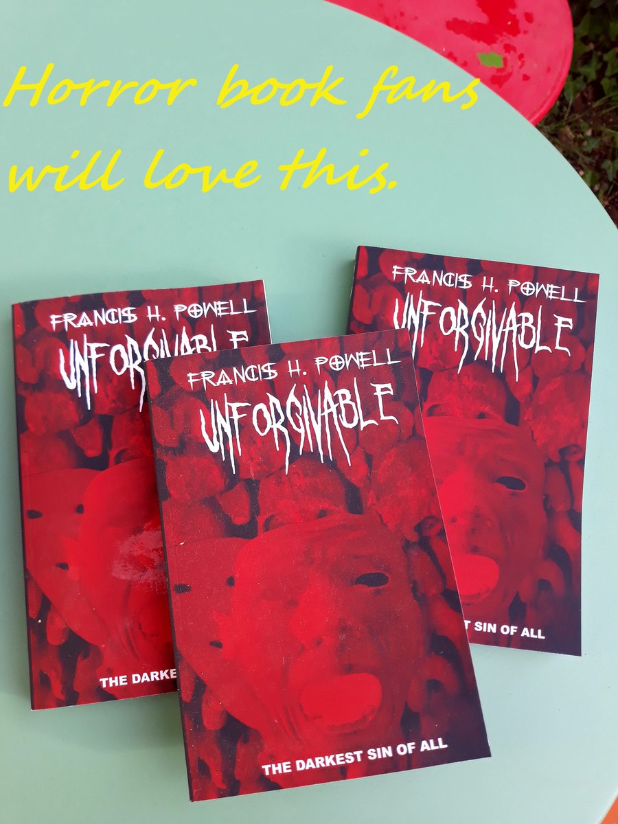 @stephanietara Francis H Powell on X: 'Have a thrilling Tuesday. Find 'Unforgiveable' on AMAZON UK: amzn.to/3xudMnY AMAZON USA: amzn.to/4atfZyw Published by @PoeGirlPub If you like dark horror you will love this. #writerslift #horrorlovers ' / X