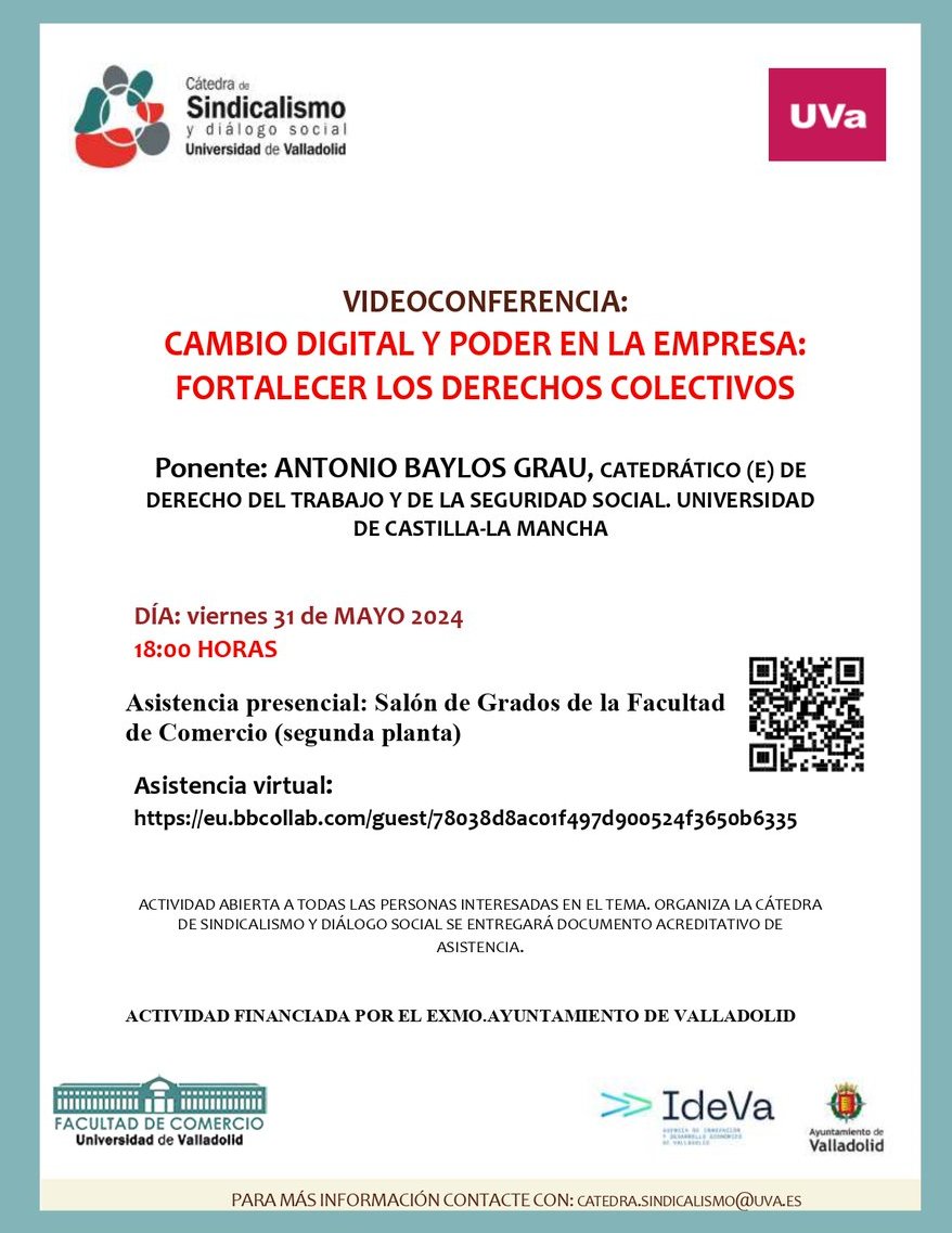 🗓️31 mayo⏰18:00 h. Videoconferencia de la @C_Sindica_UVa 'Cambio digital y poder en la empresa: fortalecer los derechos colectivos', por el catedrático de Derecho del Trabajo y de la Seg Social de la @uclm_es Antonio Baylos Grau
🔴EN DIRECTO eu.bbcollab.com/guest/78038d8a…