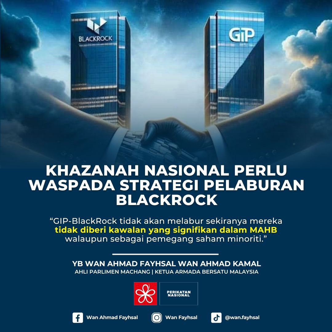 𝐊𝐇𝐀𝐙𝐀𝐍𝐀𝐇 𝐏𝐄𝐑𝐋𝐔 𝐖𝐀𝐒𝐏𝐀𝐃𝐀!

1. Khazanah Nasional perlu benar-benar waspada, GIP-BlackRock tidak akan melabur sekiranya mereka tidak diberi kawalan yang signifikan dalam MAHB walaupun sebagai pemegang saham minoriti.

2. Sekiranya MAHB memerlukan 'kepakaran'