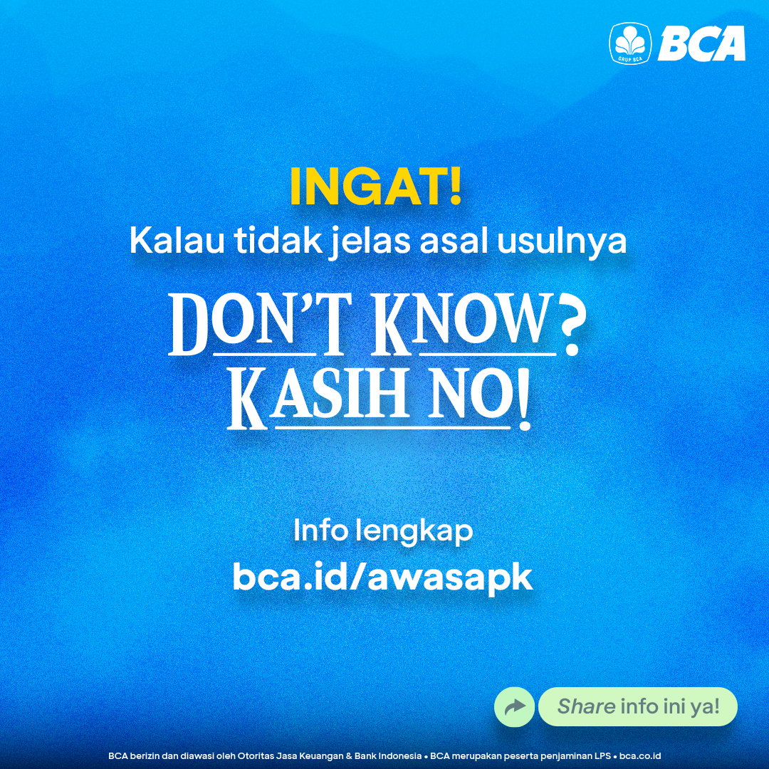 GoodFriends, waspada terhadap bahaya file APK palsu!
Jangan sembarang klik, apalagi sampai download file dari pesan mencurigakan. 🚫

Ingat, kalau DON'T KNOW asal usulnya, tegas KASIH NO!

Info lengkap cek di bca.id/4az7GAx

#AwasModus #dontknowkasihno