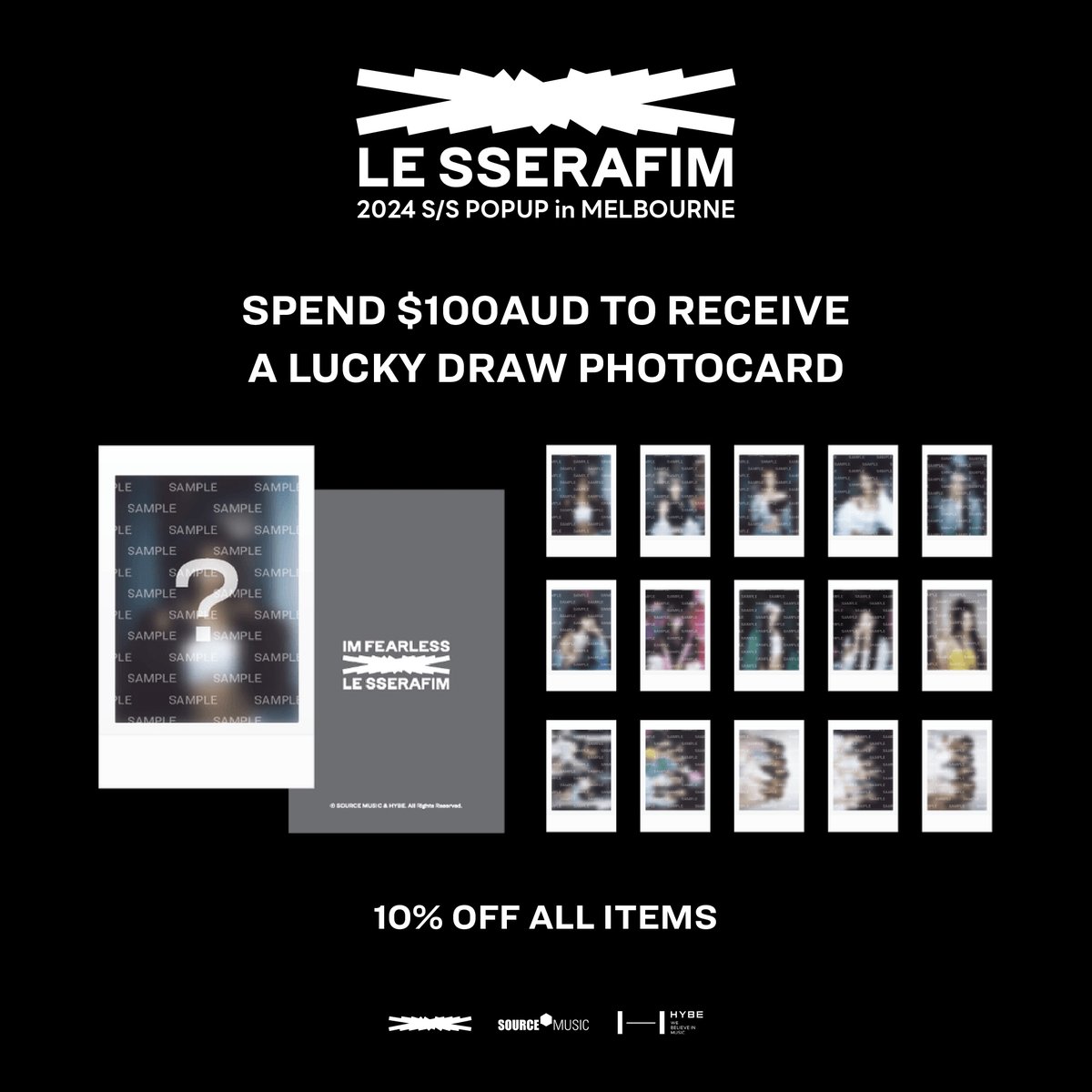 LE SSERAFIM 2024 S/S is closing! 🖤 Enjoy 10% off everything in store from 3/6 - 9/6 2024. Additionally, receive a random LE SSERAFIM photocard for every $100 spent. 📍Lower Ground, Emporium Melbourne #LE_SSERAFIM #2024_SS_POPUP #LE_SSERAFIM_EASY #POPUP #MELBOURN