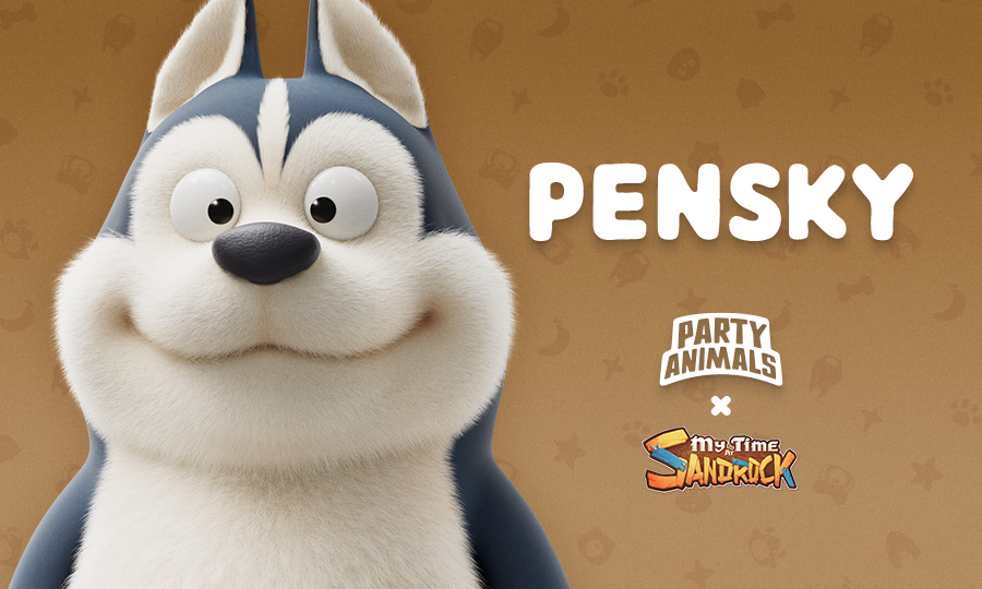 Please welcome Pensky from Sandrock to the party! Click Party