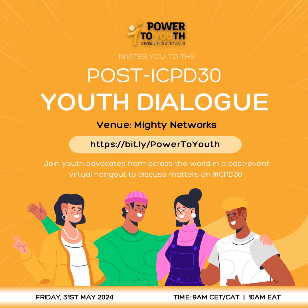 Calling all youth! This Friday, let's come together for the ICPD30 Global Youth Dialogue Hangout on Mighty Networks! Click bit.ly/PowerToYouth to access the platform. Invite a friend, and let's inspire change together! See you there! Link: youth-in-action.mn.co/events/icpd30-….