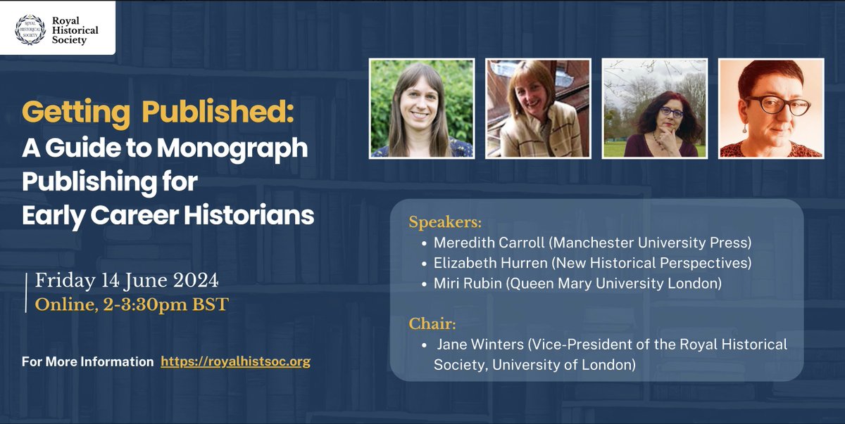Calling early career #historians 📢 @RoyalHistSoc is holding an online workshop on publishing your first #History monograph. Join us at 2pm BST on Friday 14 June to learn more about the publishing process from PhD to book. Booking now: bit.ly/4cQD9k1 #twitterstorians