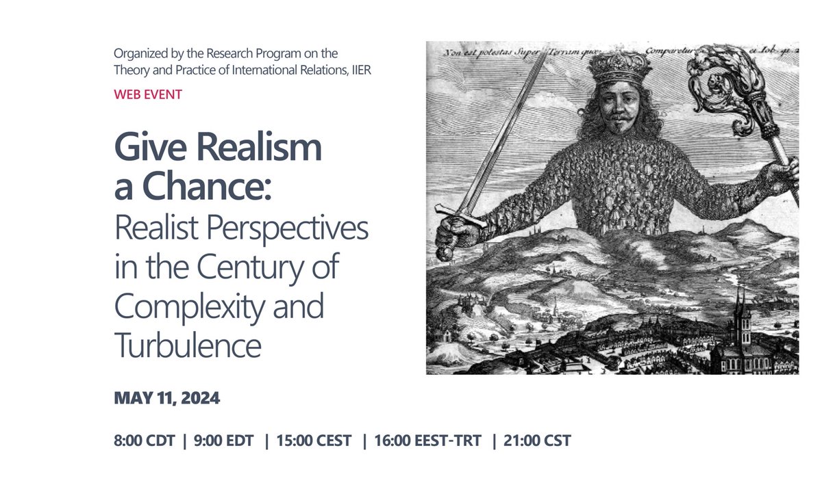 idosiier's tweet image. Roundtable by #IIER 
Give Realism a Chance: Realist Perspectives in the Century of Complexity and Turbulence

Watch👉bit.ly/3KocXA8

#webevent #powerpolitics #internationalpolitics #globalpower #innovations #powerbalance #ClassicalRealism #Neorealism #NeoclassicalRealism