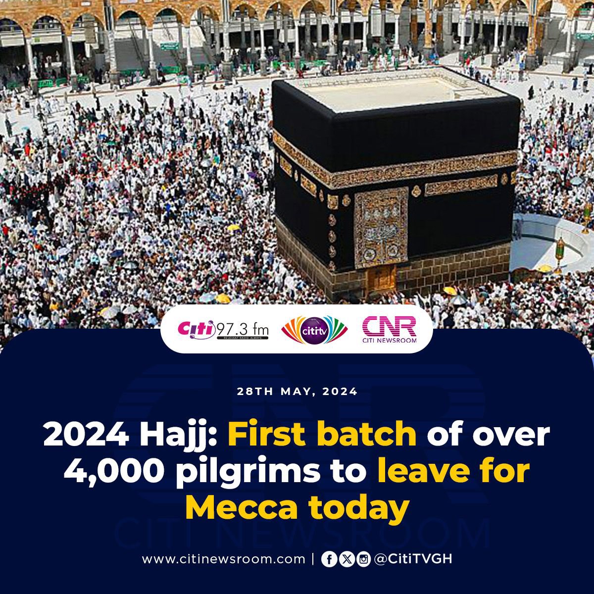 2024 Hajj: First batch of over 4,000 pilgrims to leave for Mecca today 

| More here: tinyurl.com/yhhby2st #CitiNewsroom