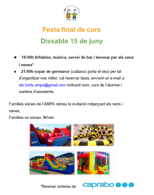 Demà dissabte 15 de juny, l'<a href="/AMPA_elsHorts/">AMPA els Horts</a> de <a href="/Bcn_SantMarti/">Districte de Sant Martí</a>  celebra la seva FESTA FINAL DE CURS i gaudiran d' Inflables, música, servei de bar i berenar per als nens i nenes, cortesia del <a href="/caprabo/">Caprabo</a> de l'Avda.Guipúscoa. Bon estiu nens i nenes!!