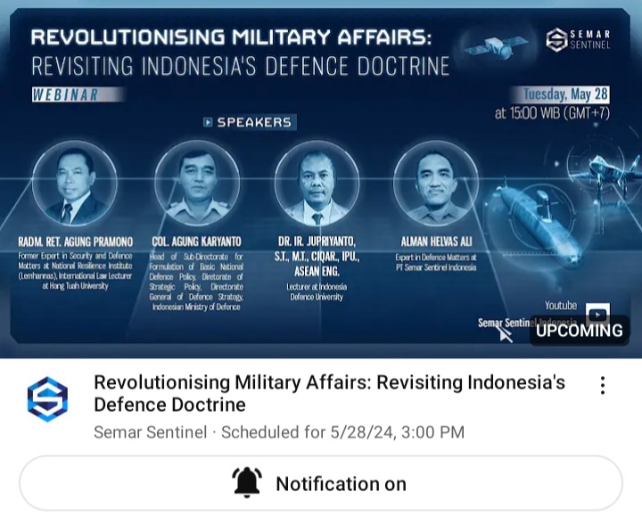 Our next webinar, titled “Revolutionising Military Affairs: Revisiting Indonesia’s Defence #Doctrine” is about to begin!

Join us on Zoom by registering here bit.ly/MilitaryDoctri… or watch the live broadcast on our YouTube Channel!

#SemarSentinelWebinar #CollaborativeCombat