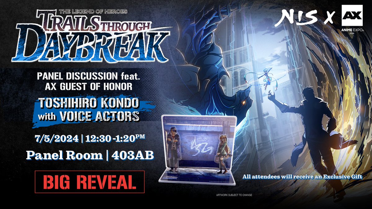 NISAmerica's tweet photo. Something BIG is coming... @AnimeExpo 

【Big Reveal】The Legend of Heroes: #TrailsthroughDaybreak Panel Discussion feat. AX Guest of Honor Toshihiro Kondo with Voice Actors

🗓️ July 5
⏰12:30-1:20pm
🚪Panel Room 403AB
All attendees receive an exclusive gift! #AX2024🎁 https://t.co/yf8UVZiy1g
