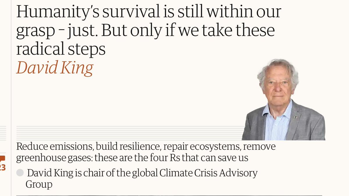 In 2021 @Sir_David_King, former UK chief scientist, said “What we do over the next 3 to 4 years is going to determine the future of humanity' 3 years later; 'Humanity’s survival is still within our grasp- just' 3 more 'R's'; Rebel, Resist, Revolution theguardian.com/commentisfree/…