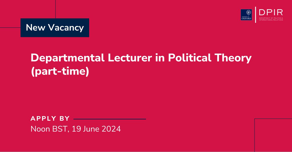 Oxford Politics and IR (@politics_oxford) on Twitter photo We're seeking a Departmental Lecturer in Political Theory (part-time)!
The successful candidate will provide teaching in politics for <a href="/OrielOxford/">Oriel College</a>. Application deadline: 19 Jun 2024
Apply now:
ow.ly/ZWJy50RU5yM We're seeking a Departmental Lecturer in Political Theory (part-time)!
The successful candidate will provide teaching in politics for <a href="/OrielOxford/">Oriel College</a>. Application deadline: 19 Jun 2024
Apply now:
ow.ly/ZWJy50RU5yM