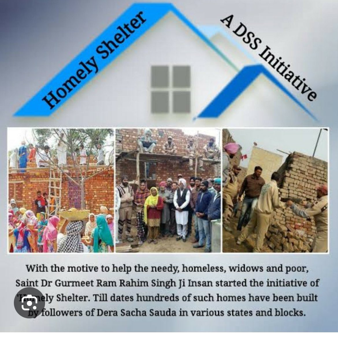 The organization building homes free of cost & giving a roof on their heads, which are bound to live in open even in this bitter cold. Many have died every winter due to excess cold while they are sleeping without a roof on their heads. Dera Sacha Sauda are doing, 
#Homelyshelter