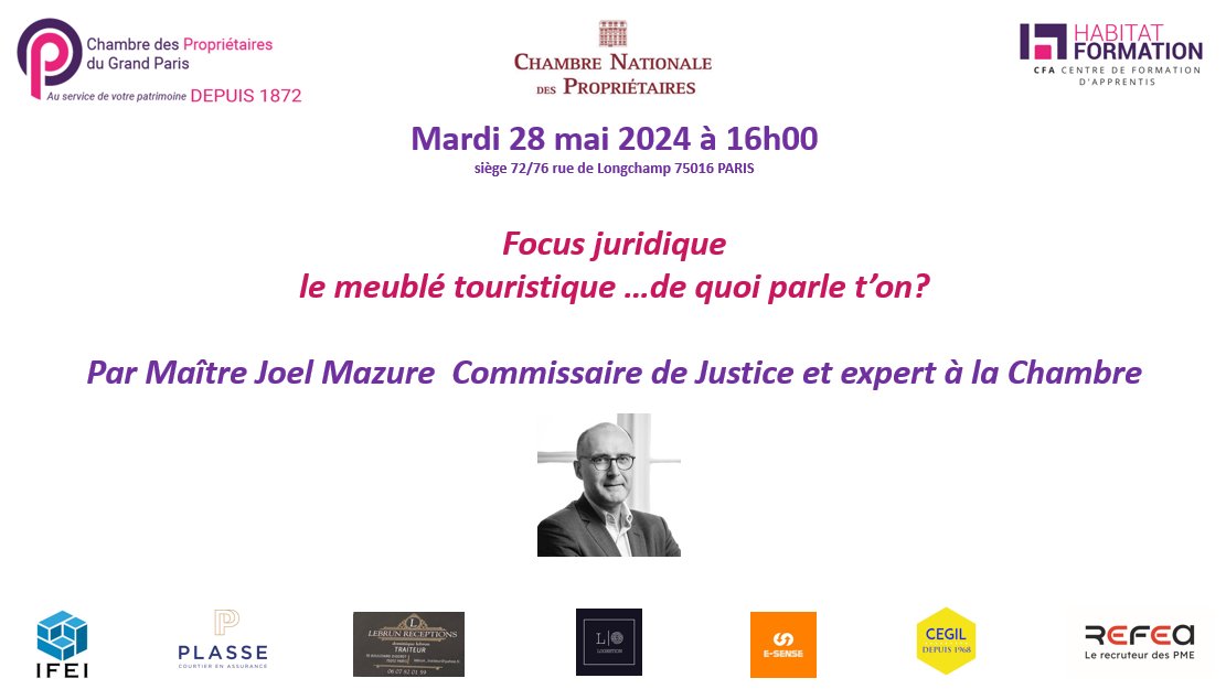 Aujourd'hui à 16h00 à la Chambre des Propriétaires conférence animée par maître Joël Mazure - Commissaire de Justice : Le meublé touristique ... de quoi parle-t-on?