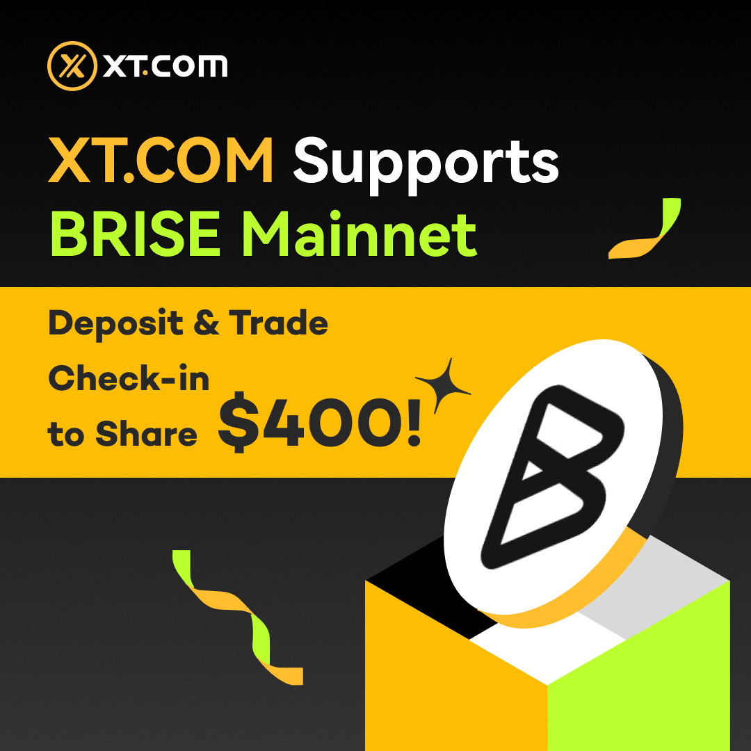 🚀 XT.COM Supports #BRISE Mainnet, Deposit & Trade Check-in X Giveaway is Live! 🚀 🔸 Follow us & @XTExchangecn & @bitgertbrise 🔸 Comment on your $BRISE deposit or trading screenshots under this post for at least 3 consecutive days. 🔸 Like, RT with #XT