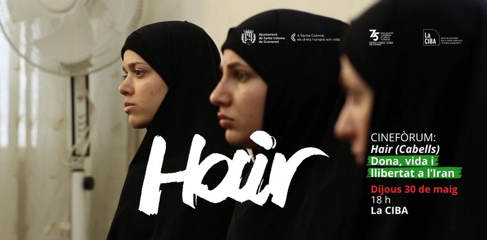 📣 Dijous tenim: CINEFÒRUM: HAIR (CABELLS). Dona, vida i llibertat a l’Iran 📆 Dijous 30 de maig 🕐 18:00h 📍La CIBA 🎫 Gratuït 🕐 Informació i reserva prèvia a grameticket.cat