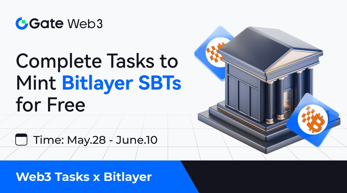 GateDEX's tweet photo. #GateWeb3 ✖️ @BitlayerLabs #Airdrop
🤩Complete Tasks to Mint Bitlayer SBTs for Free

1/ Complete SNS tasks
2/ Visit Bitlayer Mining Gala Page
📅 5.28-6.10

A Chance to Share $23.24 Million in Project Token Airdrops!
➡️GO: https://t.co/L8XjN1GaMS
🔎Details：https://t.co/fOxhbwy0Mm https://t.co/cjcjuZZzGD