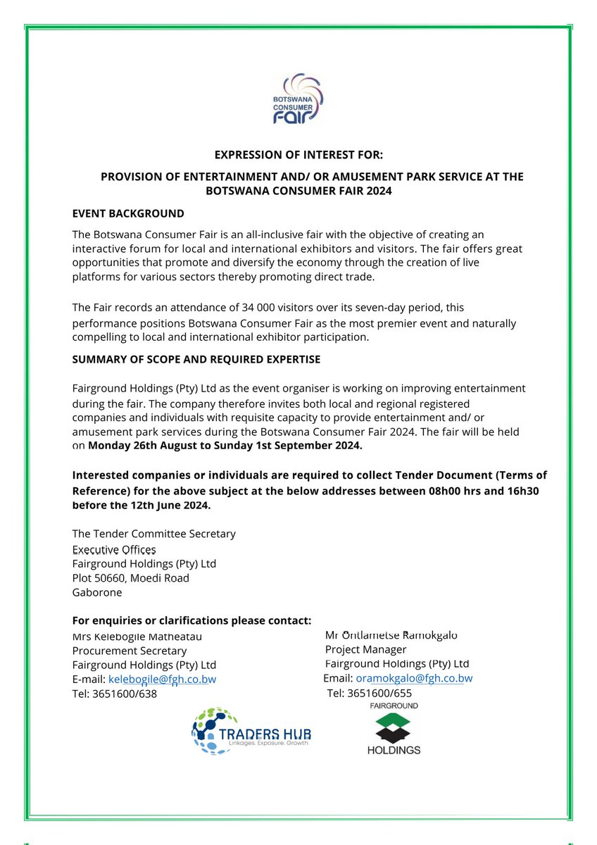 EXPRESSION OF INTEREST: PROVISION OF ENTERTAINMENT AND/ OR AMUSEMENT PARK SERVICE AT THE BOTSWANA CONSUMER FAIR 2024

fairgroundholdingsbw.com