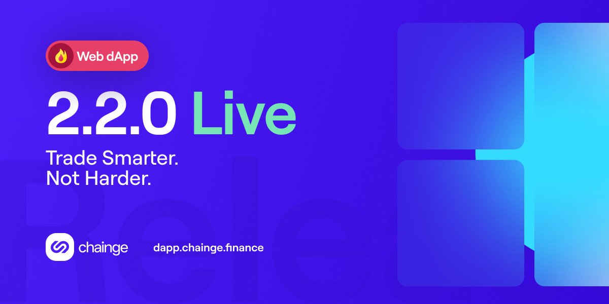 🔥 The Chainge dApp version 2.2.0 is live and packed with new feats! ✨dapp.chainge.finance✨ Experience an upgraded UX, cross-device compatibility, the all-new Custom Token Import feature & more Dive into next-level trading & read all about it: chainge-finance.medium.com/6fe5c2a99189