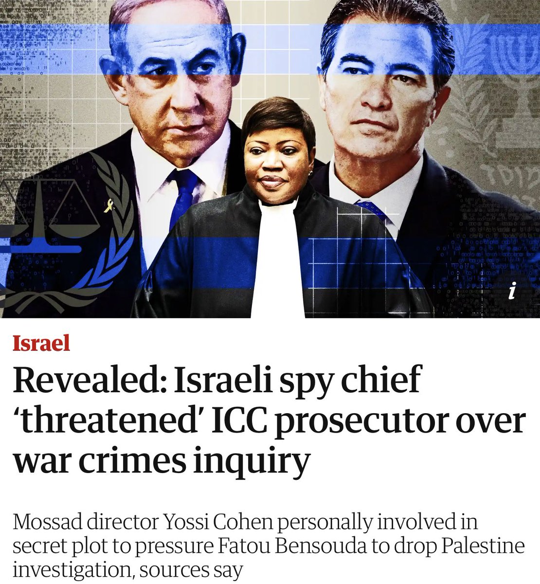 🚨🇮🇱#BREAKING: MOSSAD Intimidates ICC Prosecutor Over Investigation Into Israel's War Crimes The Guardian has just published a damming story about MOSSAD's intimidation tactics of an ICC prosecutor. The intimidation took place from 2017 – 2021 Yossi Cohen, the former head of