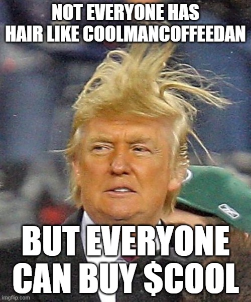 MrGeek.ETH (@itgeeklondon) on Twitter photo Todays entry into the $cool / <a href="/CoolmanUniverse/">Coolman's Universe</a> meme contest!
Gotta keep the hair theme.... Todays entry into the $cool / <a href="/CoolmanUniverse/">Coolman's Universe</a> meme contest!
Gotta keep the hair theme....
