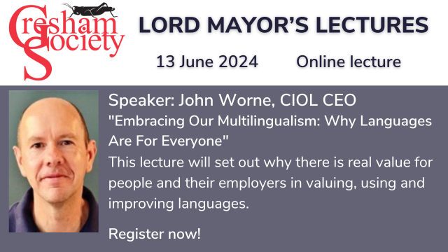 ‘Embracing Our Multilingualism: Why Languages Are For Everyone’ is the title of #CIOL’s CEO John Worne’s Lord Mayor’s Lecture, to be held online on 13 June.
Although #language #learning has never been more accessible to all of us, many people who have reached a good standard in
