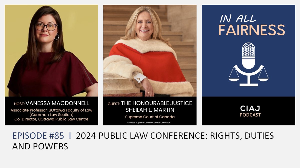 🎧[Podcast] Prof. Vanessa MacDonnell (@vanessa_macd) welcomes The Honourable Justice Sheilah L. Martin (Supreme Court of Canada), to talk about the 2024 Public Law Conference (July 3-5, 2024, in Ottawa) 👉🏾 ciaj-icaj.ca/en/podcasts/20… @uocommonlaw @UOdroitpublaw @uOttawa @SCC_eng