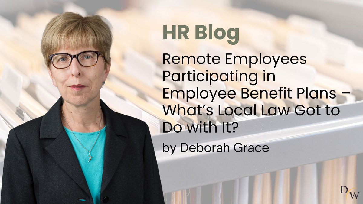 Learn about the state and local laws for remote employees looking into benefits in Deborah Grace’s HR blog, “Remote Employees Participating in Employee Benefit Plans – What’s Local Law Got to Do with It?” To read more, click here: bit.ly/44vpBH4 #hrlaw #employmentlaw