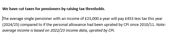 Below is from Conservative release yesterday. Can anyone explain how this can be right? The reality is that the personal allowance for pensioners has been cut by c.11% since 2010/11. My guess is they forgot there used to be a higher allowance for pensioners which they abolished
