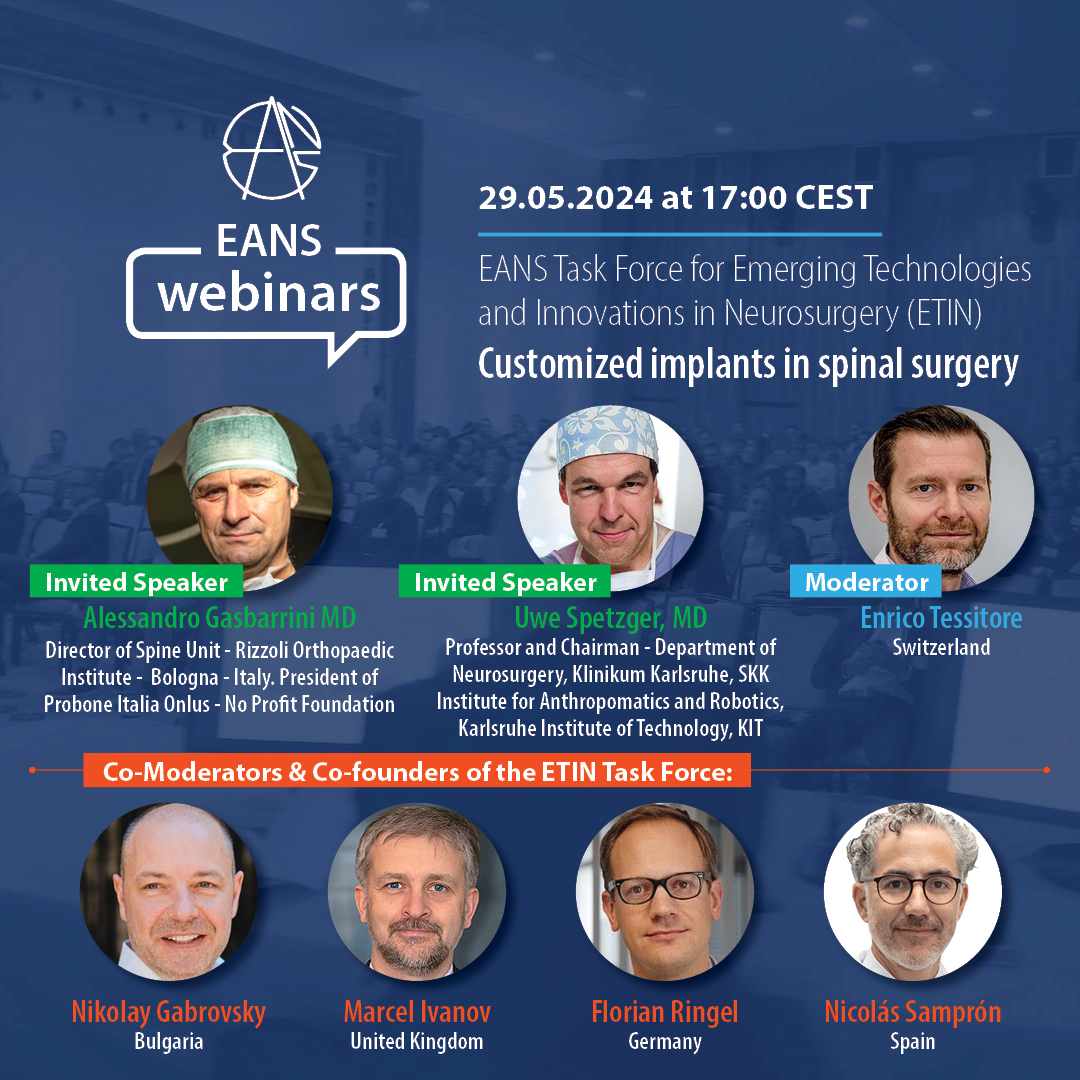 Join us TOMORROW for the next #EANSwebinar by the EANS Task Force for Emerging Technologies and Innovations in Neurosurgery (ETIN) on 29 of May!  eans.org/page/EANS_Webi…