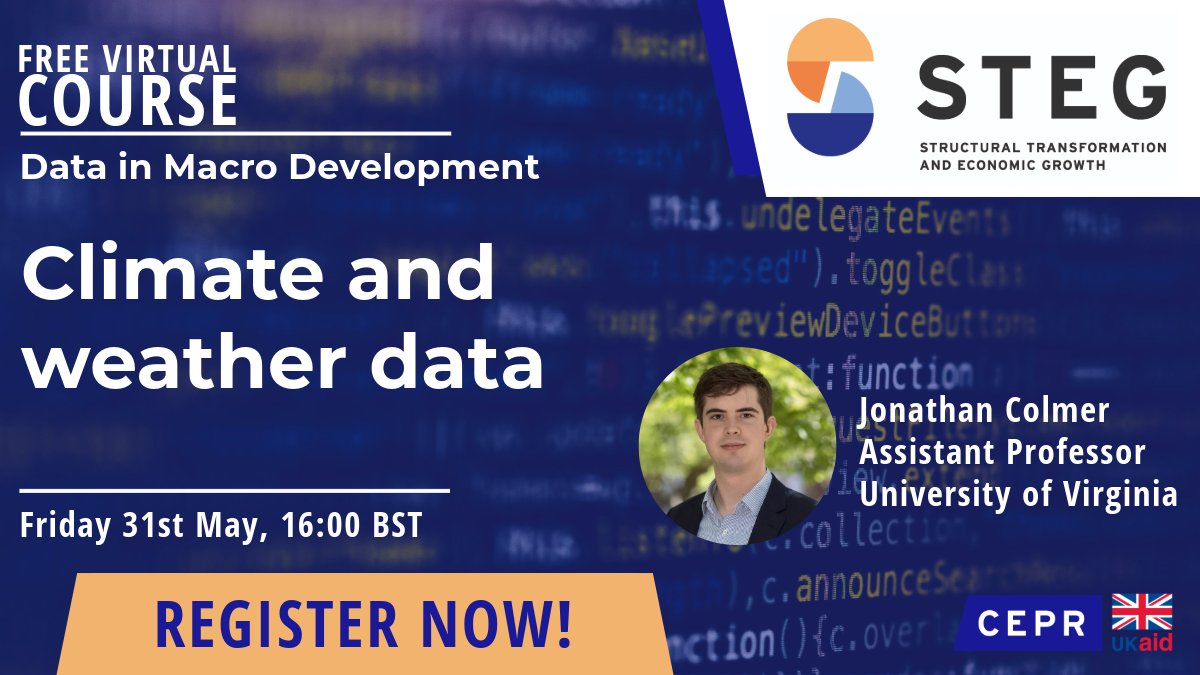 The next lecture of the #STEG virtual course on 'Data in Macro Development' will focus on 'Climate and weather data' On 31 May @ 16:00 BST join @JonathanColmer @UVA @UVAEcon Learn more and register steg.cepr.org/events/steg-vi…