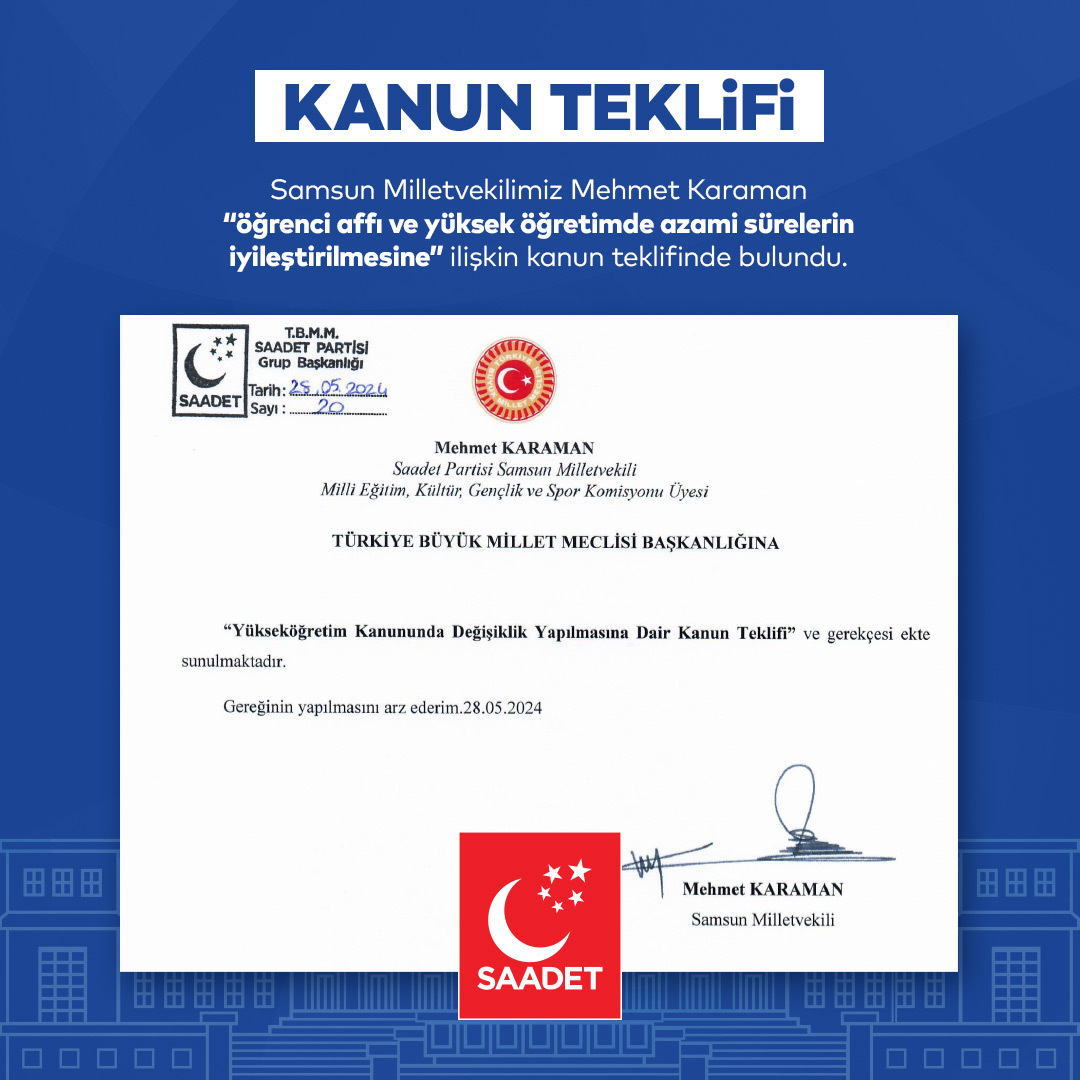 Samsun Milletvekilimiz Mehmet Karaman “öğrenci affı ve yüksek öğretimde azami sürelerin iyileştirilmesine” ilişkin kanun teklifinde bulundu.