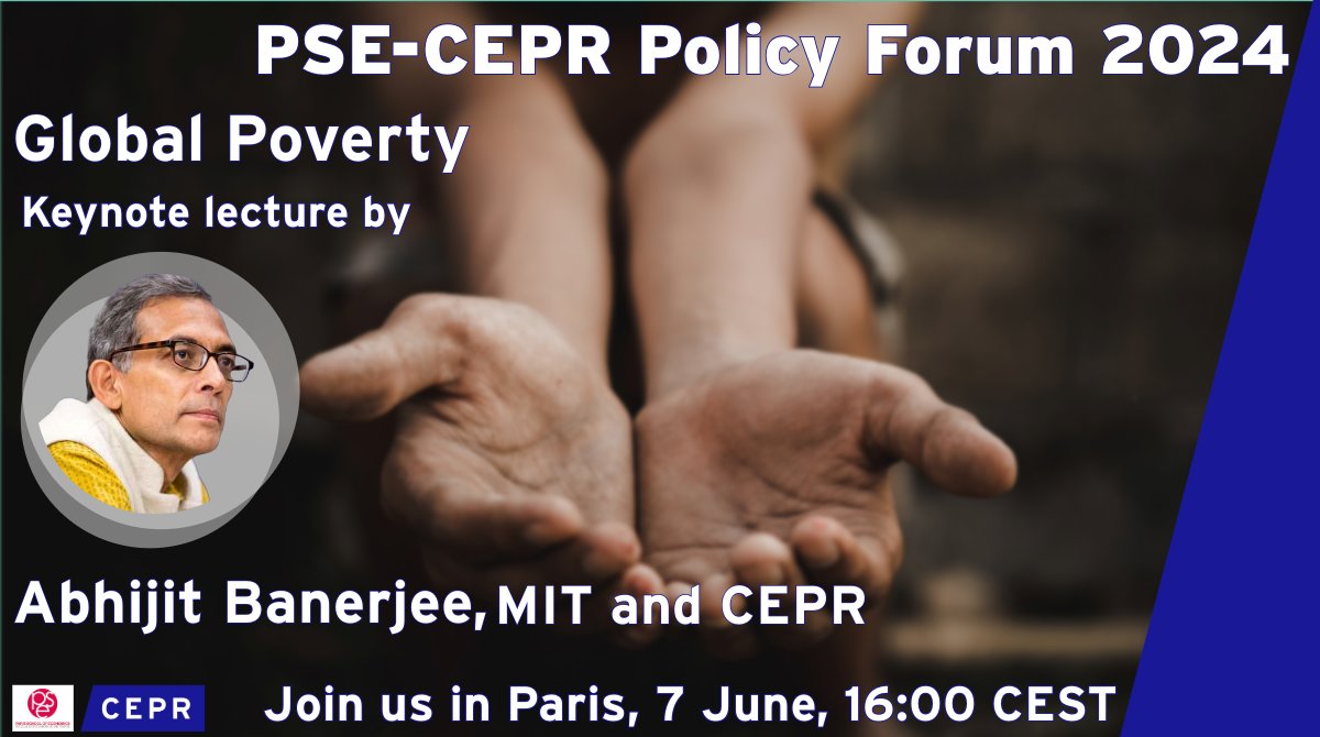 2nd @PSEinfo -CEPR Policy Forum on 5-7 June 📍Paris On Day 3 of the forum the focus will be on Global #Poverty Keynote Lecture by Abhijit Banerjee @MIT, CEPR Policy Conversation w/ Iffath Sharif @WorldBank & Abhijit Banerjee Moderator: @timsvengali More: ow.ly/QgGm50RFFpA