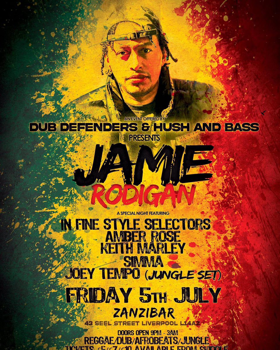 Friday 5th July

Dub Defenders x &amp; <a href="/hushushmedia/">hushushmedia</a> presents <a href="/JamieRodigan/">Jamie Rodigan</a> at Zanzibar, Liverpool

DJs on the night
🎧 Simma
🎧 Keith Marley
🎧 In Fine Style
🎧 Amber Rose
🎧 Joey Tempo (Jungle Set)

Tickets £5 🎫👇

skiddle.com/whats-on/Liver…