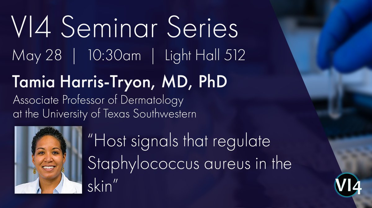 Don't miss the last #VI4Seminar of the season featuring @HarrisTryonLab from @UTSWedu! 🗣️ 'Host signals that regulate Staphylococcus aureus in the skin' 📆 5/28 (TODAY!) 🕥 10:30am 📍LH 512 Subscribe to the VI4 newsletter! 🗞️ loom.ly/vAEsxlA
