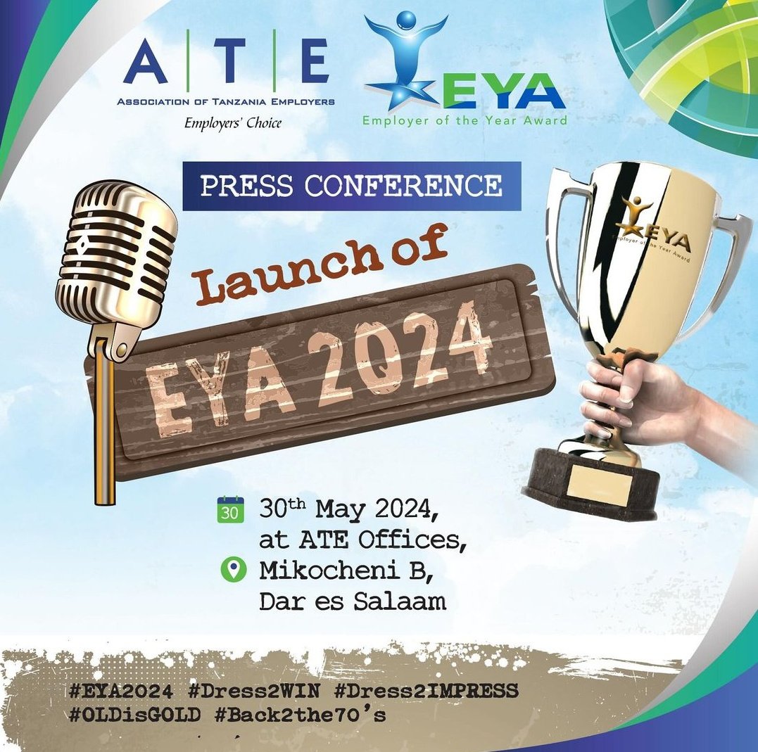 ATE we delighted to inform our members and stakeholders that Employer of the Year Awards 2024 (#EYA2024) will be officially launched on Thursday, 30th May 2024. Stay updated through our social media platforms. #DressToImpress | #EYA2024 #OldisGold | #Back2The70s