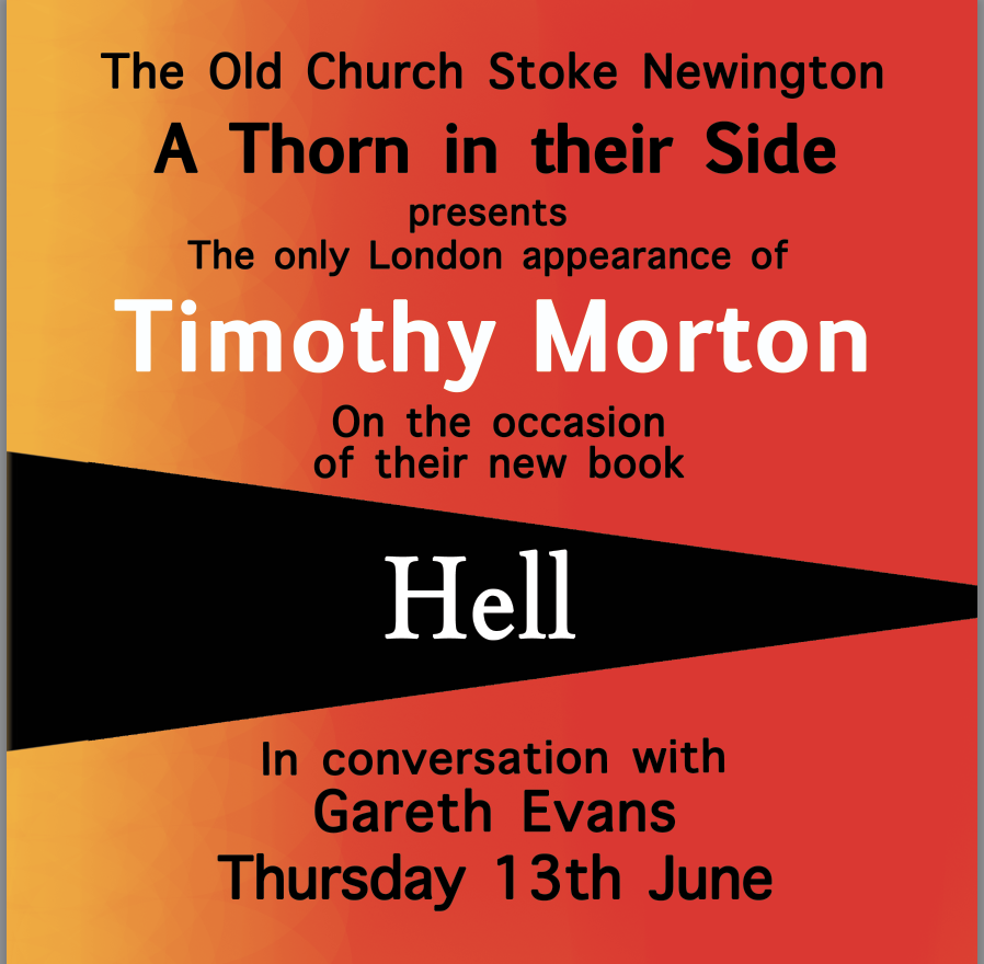 We're delighted to welcome the hugely influential and prolific cross-disciplinary thinker, artist and eco-philosopher Timothy Morton on the occasion of publication for their new book 'Hell', in conversation with writer, editor and curator Gareth Evans. tickettailor.com/events/theoldc…